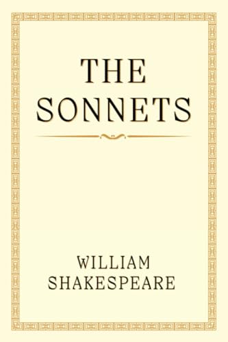 THE SONNETS: ''Shakespeare's Poetic Masterpieces" von Independently published